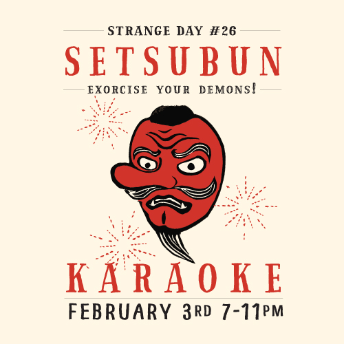 STRANGE DAY # 26 : Setsubun