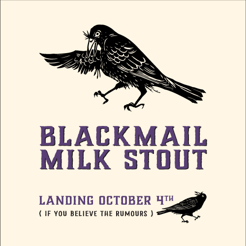 BLACKMAIL Milk Stout – Landing October 4th