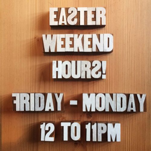 EASTER WEEKEND HOURS