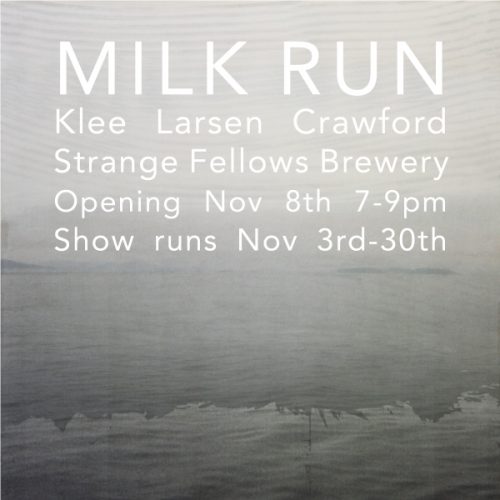 KLEE LARSEN CRAWFORD – Milk Run