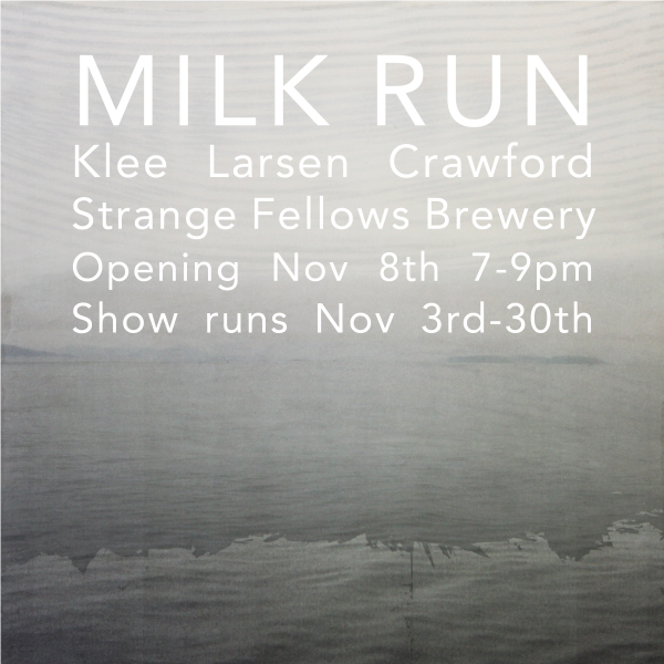 KLEE LARSEN CRAWFORD – Milk Run