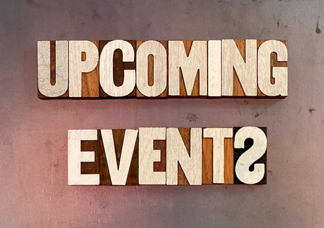 UPCOMING EVENTS